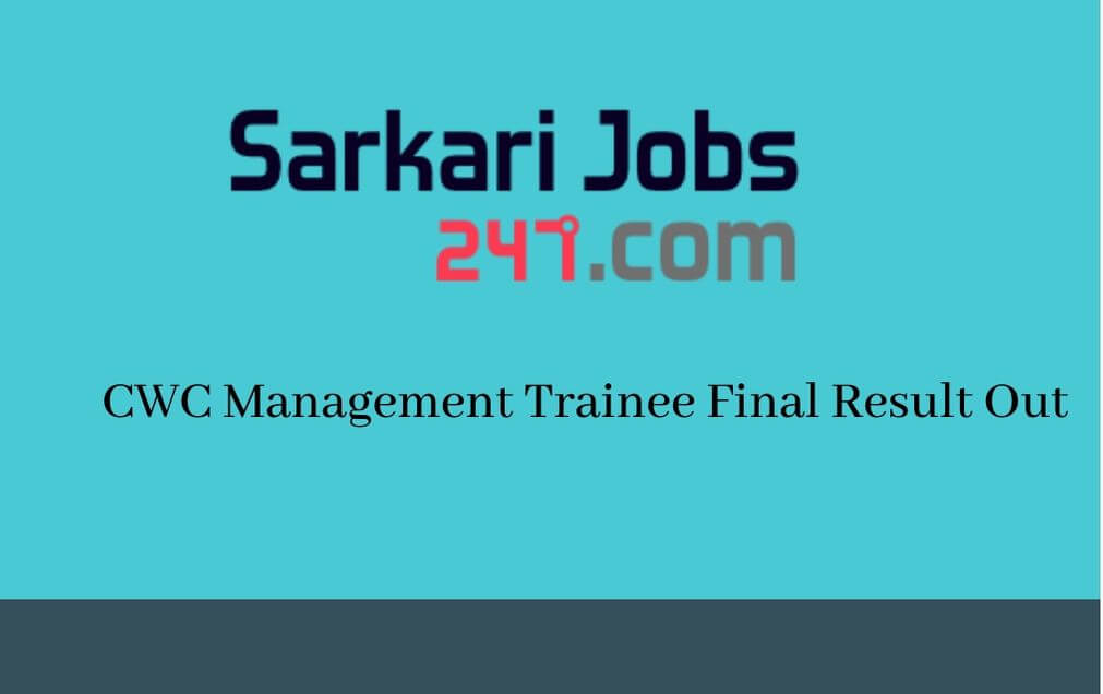 CWC Management Trainee Final Result 2020 Out: Check CWC MT Result_30.1