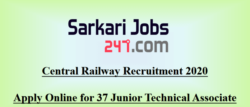 Central Railway Junior Technical Associate Recruitment 2020: Apply Online_30.1