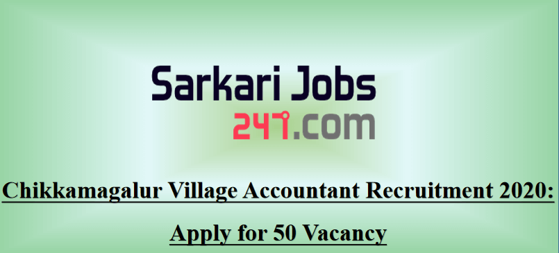 Chikkamagalur Village Accountant Recruitment 2020: Apply for 50 Vacancy_30.1