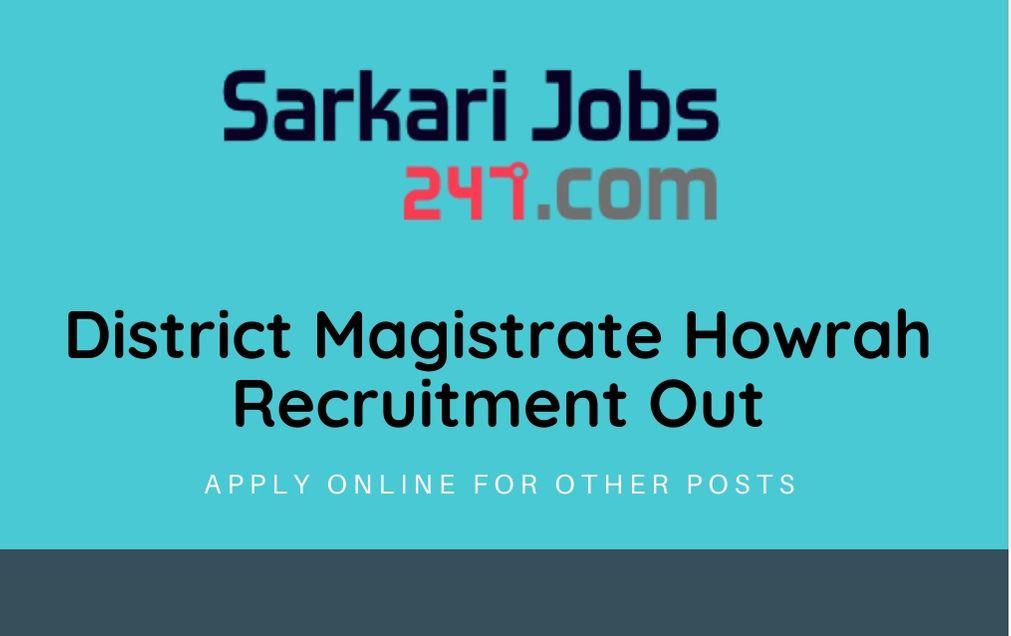 District Magistrate Howrah Recruitment 2020 Out: Apply Here_30.1