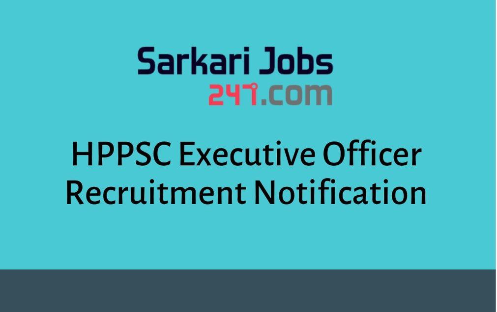 HPPSC Executive Officer Notification 2020 Out: Apply For 20 Vacancy_30.1