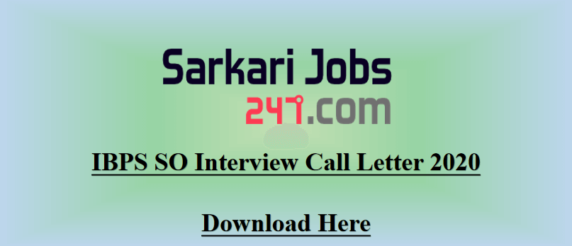 IBPS SO Interview Call Letter 2020 Out: Download here @ibps.in_30.1