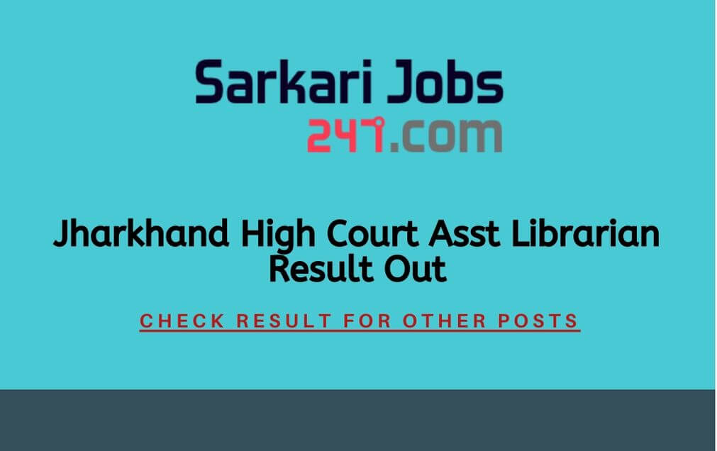 Jharkhand High Court Asst Librarian Result 2020 Out: Check Here_30.1