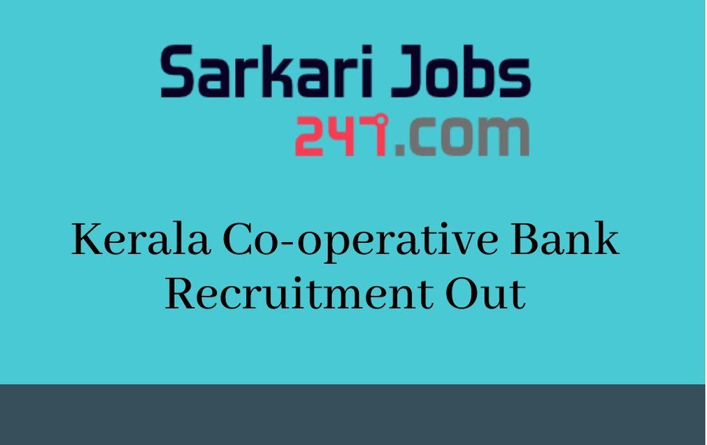 Kerala Cooperative Bank Recruitment 2020 Out; Apply Offline_30.1
