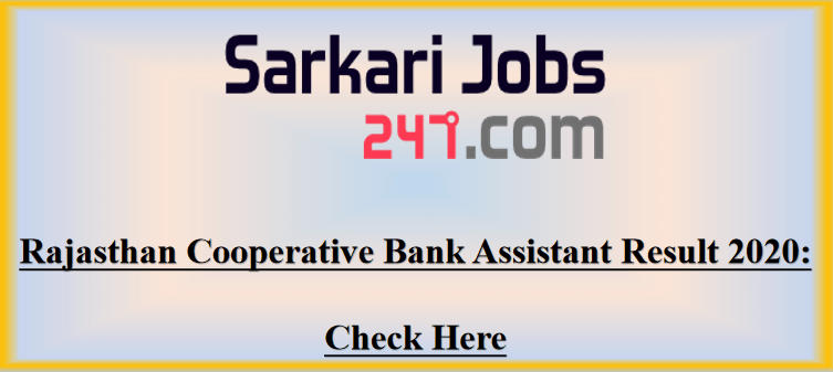 Rajasthan Cooperative Bank Assistant Result 2020 Out: Check here_30.1