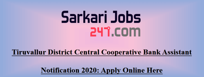 Tiruvallur District Central Cooperative Bank Assistant Notification 2020 Out_30.1