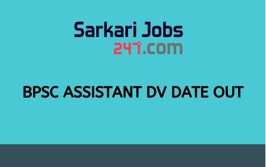 BPSC Assistant DV Date Out: Check BPSC Document Verification Date_30.1