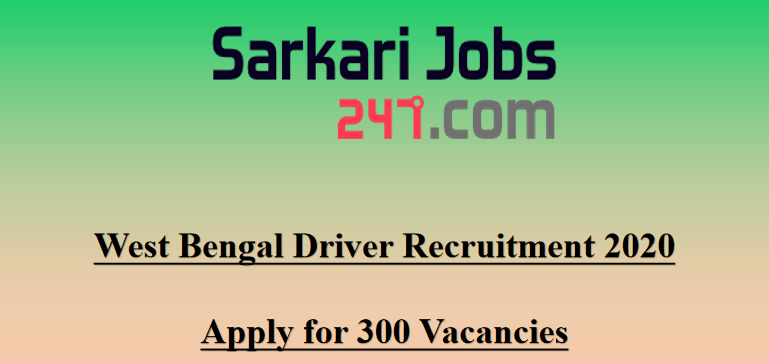 West Bengal Driver Recruitment 2020: 300 WBHRB Driver Vacancy_30.1