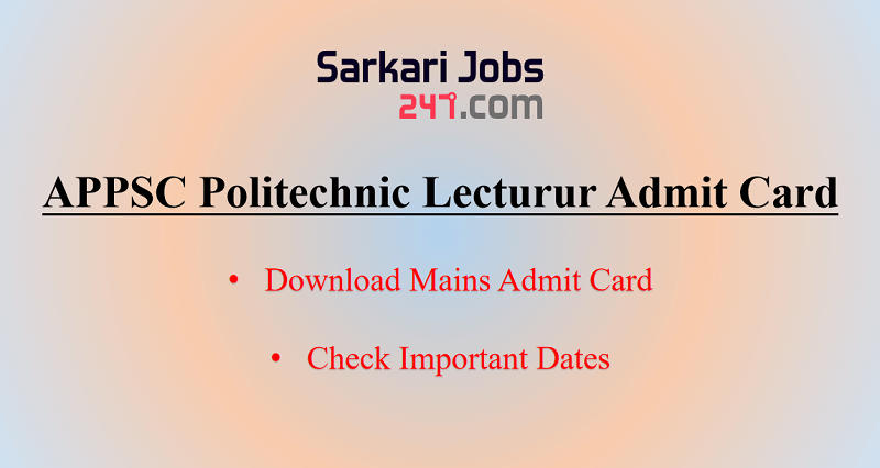 APPSC Polytechnic Lecturer Mains Admit Card 2020 Out: Download Admit Card_30.1