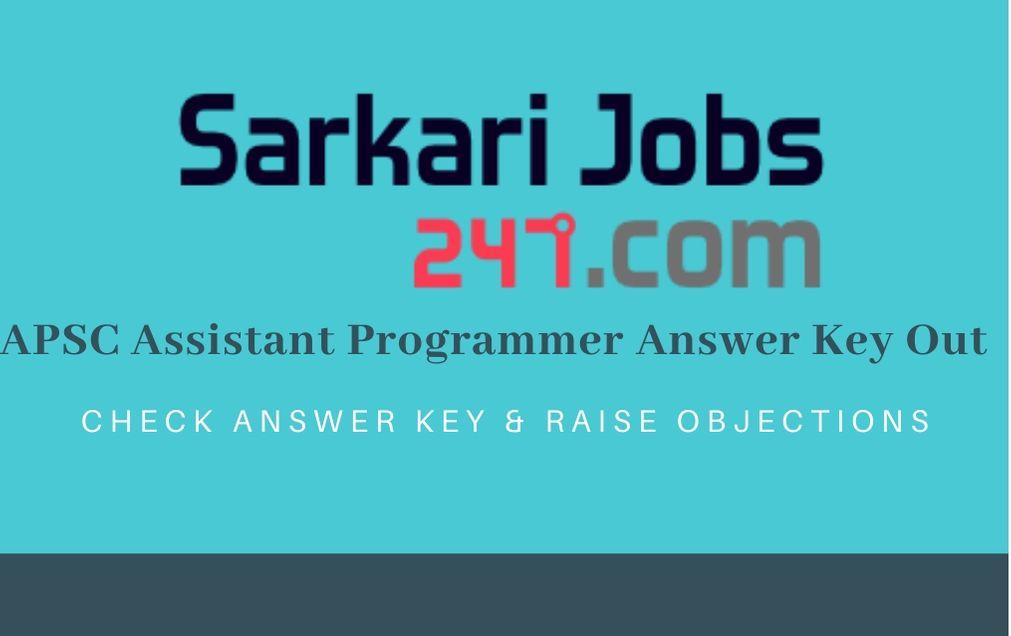 APSC Assistant Programmer Answer Key 2020 Out: Check Answers Here_30.1