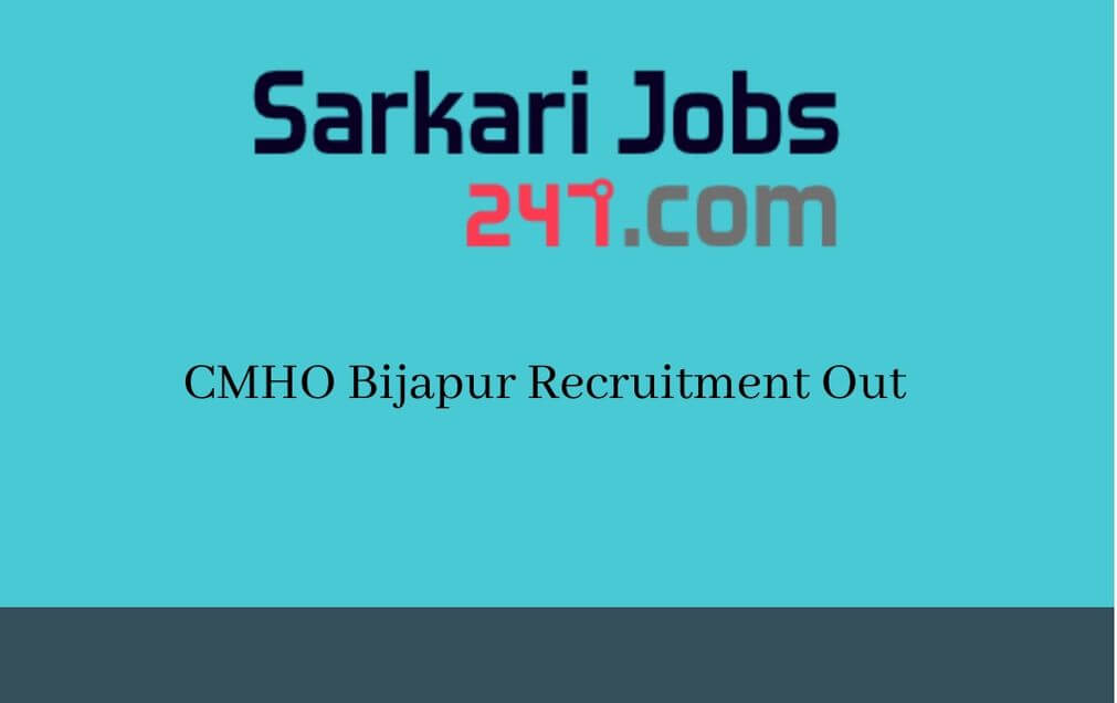 CMHO Bijapur Recruitment 2020 Out: Apply For 92 Medical Post_30.1