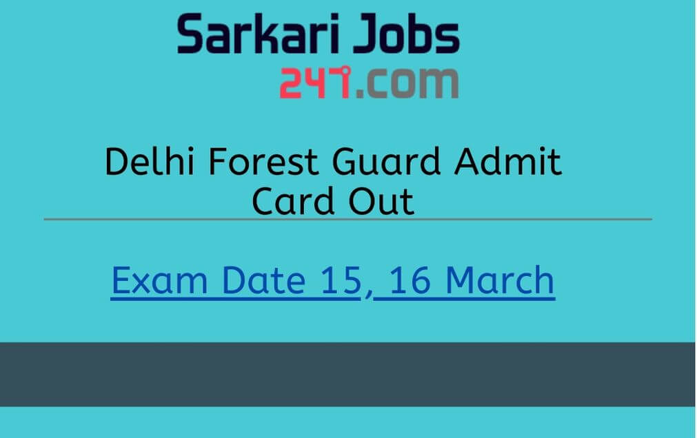 Delhi Forest Guard Admit Card 2020 Out: Download Hall Ticket Here_30.1