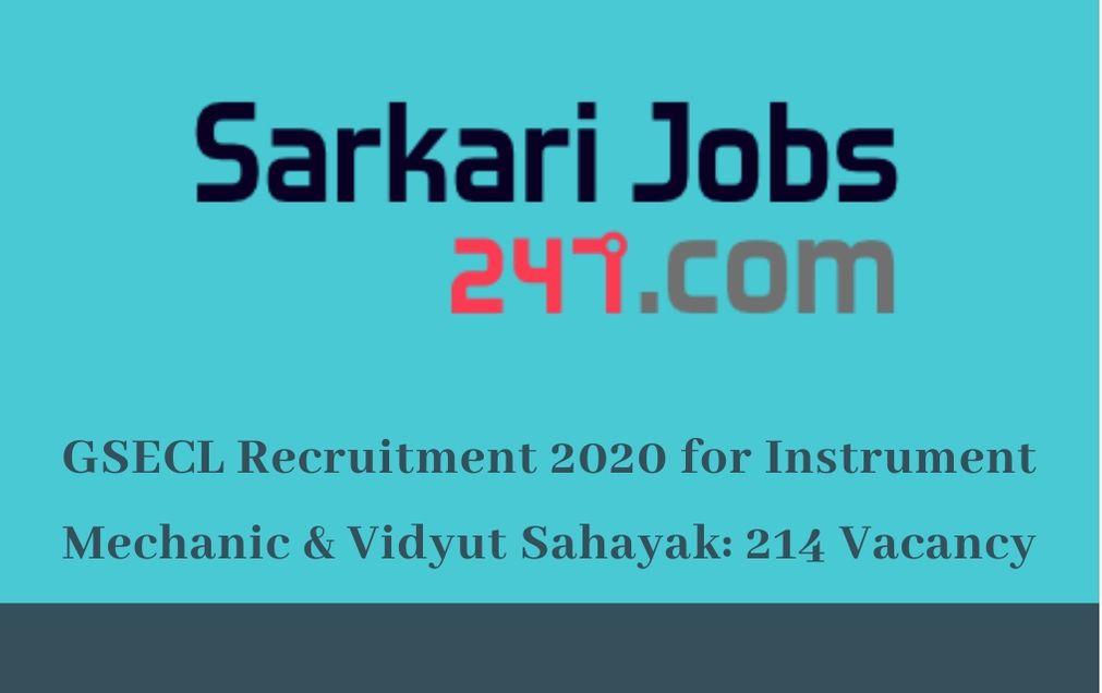 GSECL Recruitment 2020 for Instrument Mechanic & Vidyut Sahayak: 214 Vacancy_30.1