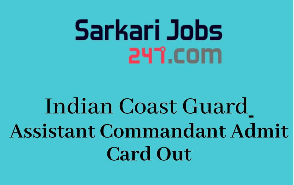 Indian Coast Guard Assistant Commandant Admit Card 2020 Out For 2/2020 Batch_30.1