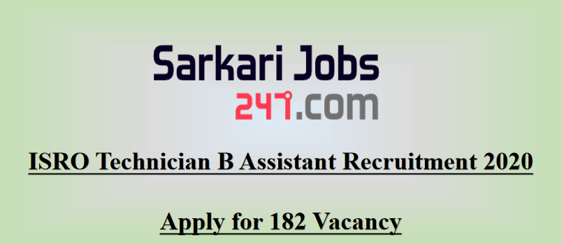 ISRO Technician B Assistant Recruitment 2020: Apply for 182 Vacancy_30.1