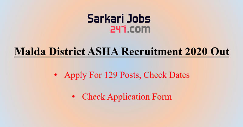 Malda District ASHA Recruitment 2020: Apply For 129 Vacancy_30.1