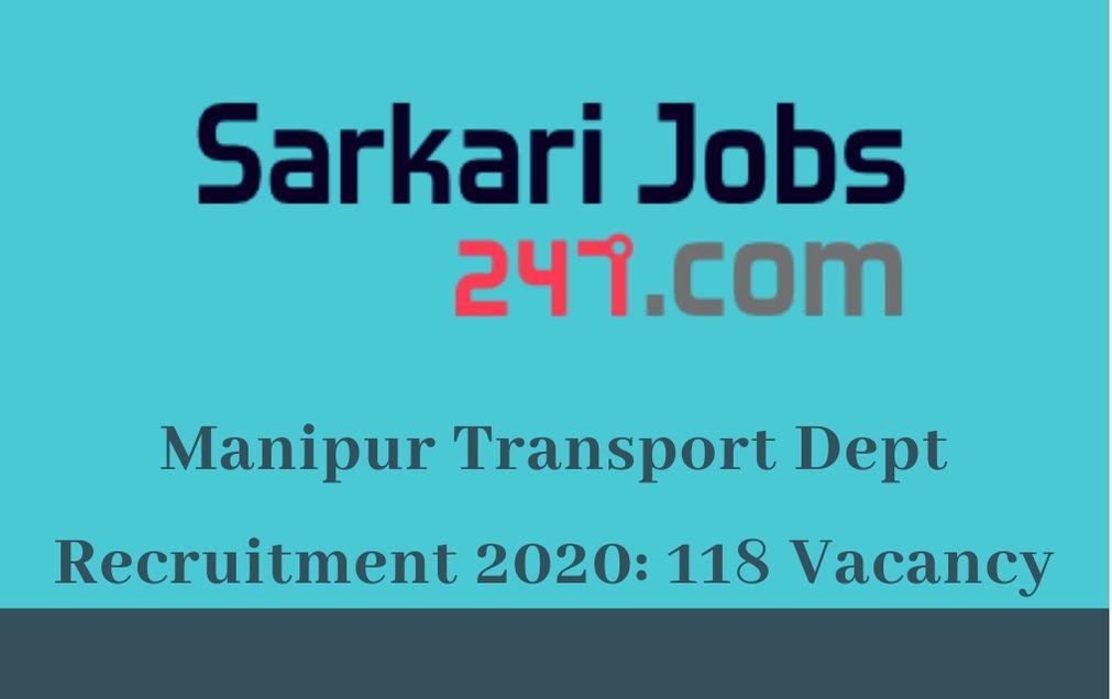 Manipur Transport Dept Recruitment 2020: 118 Vacancy, Apply Online_30.1