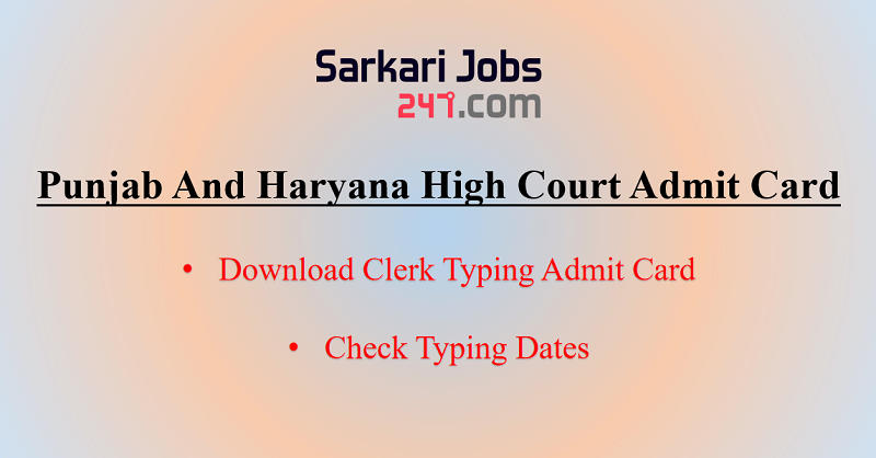 Punjab And Haryana High Court Clerk Typing Admit Card 2020 Out_30.1