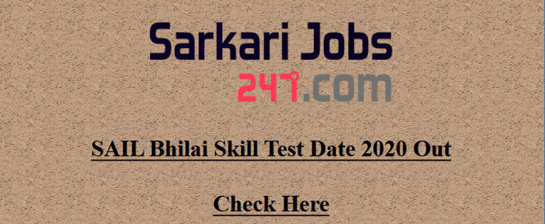 SAIL Bhilai Skill Test Date 2020 Out: Check Exam Date Here_30.1