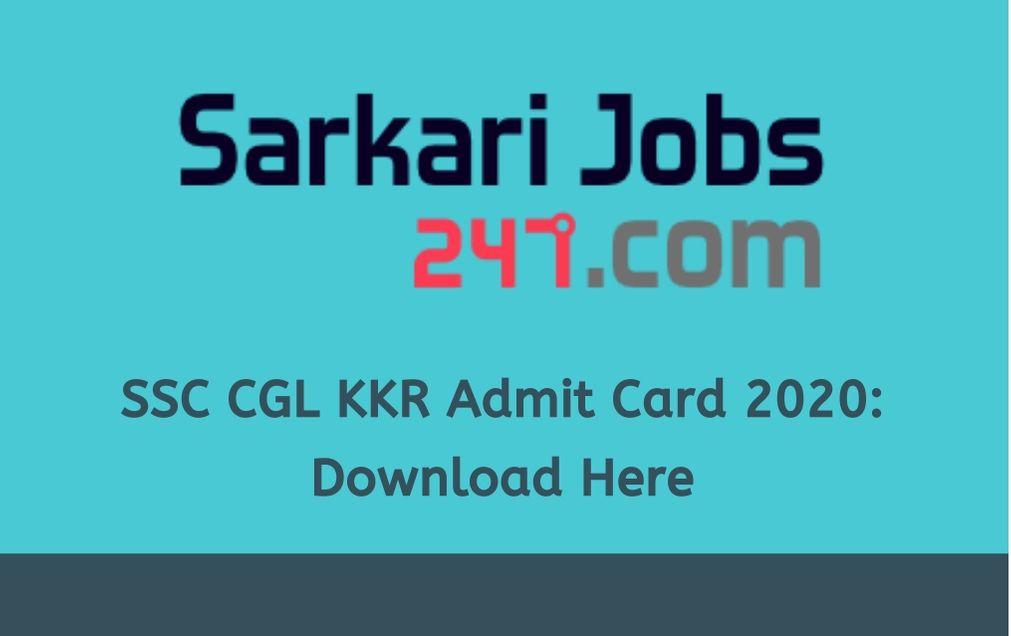 SSC CGL KKR Admit Card 2020 Out: Link to Download for KKR Region_30.1