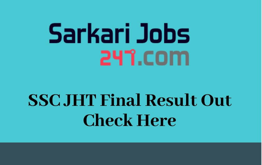 SSC JHT 2018 Result Out: Check Final Result Here @ssc.nic.in_30.1