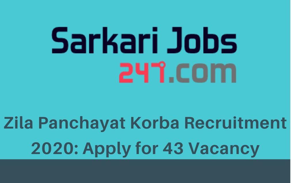 Zila Panchayat Korba Recruitment 2020: Apply For 43 Vacancy_30.1