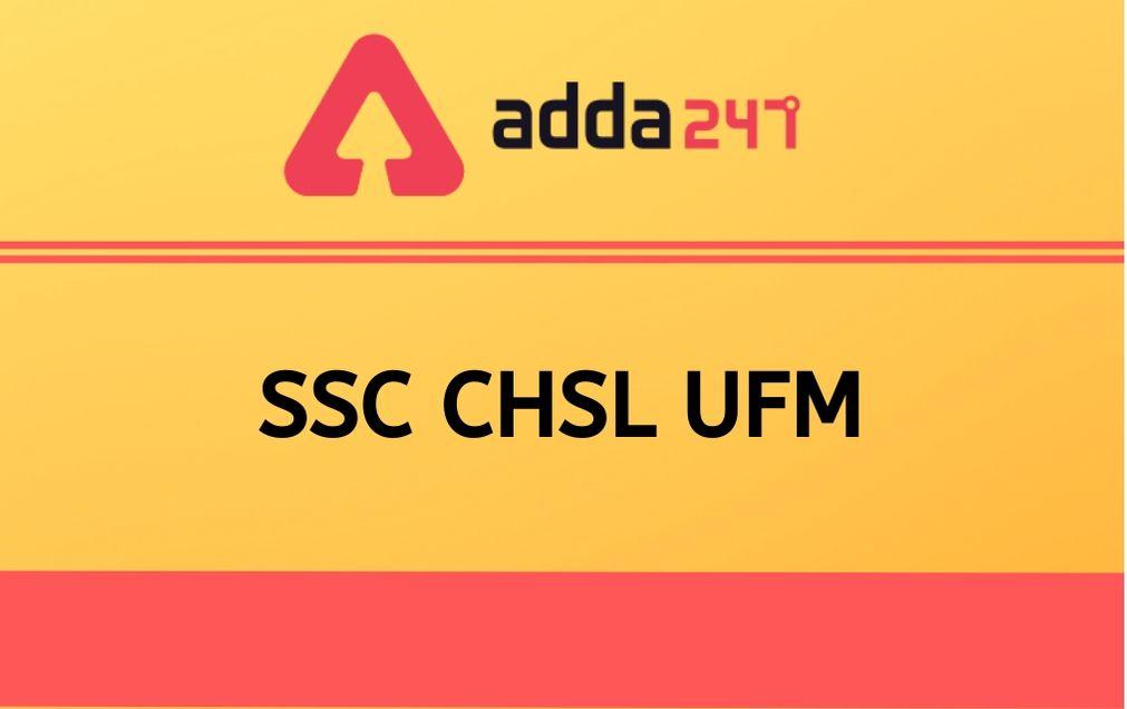 SSC CHSL UFM Update 2020: Expert Committee For UFM by SSC_30.1