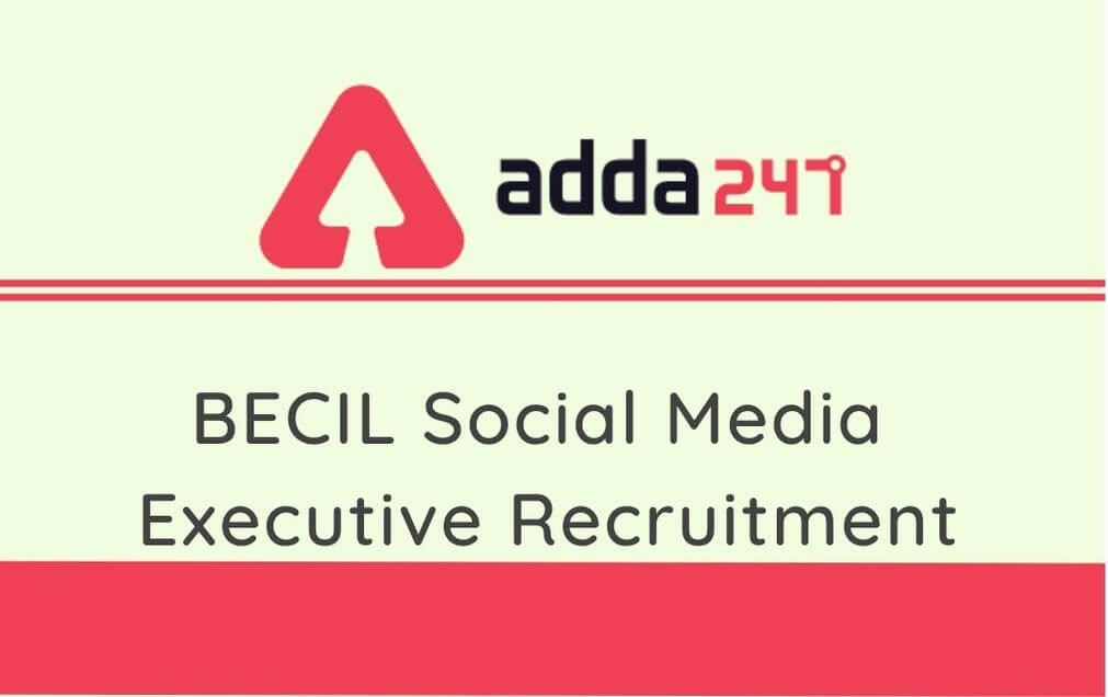 BECIL Recruitment 2020: Apply Online for 12 Social Media Executive Post_30.1