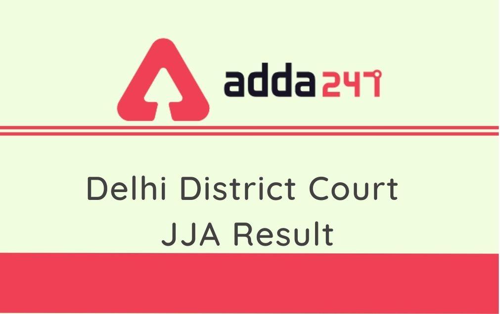 Delhi District Court JJA Skill Test Result 2020 Out: Check Final Merit List_30.1