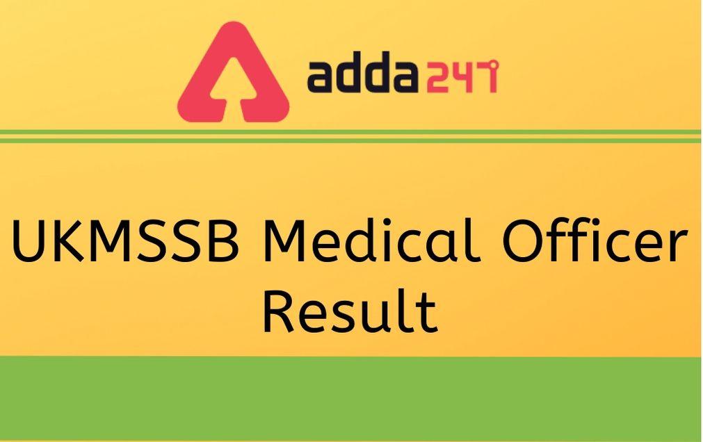 UKMSSB Medical Officer Result 2020 Out: Check Merit List Here_30.1