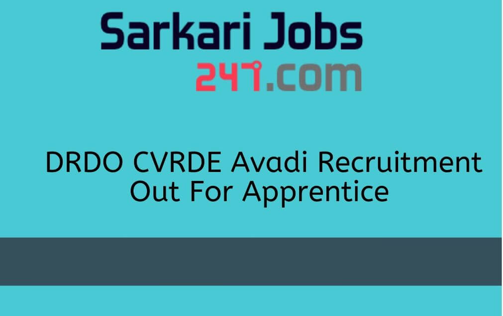 DRDO CVRDE Avadi Recruitment 2020 Out: Apply For Apprenticeship_30.1