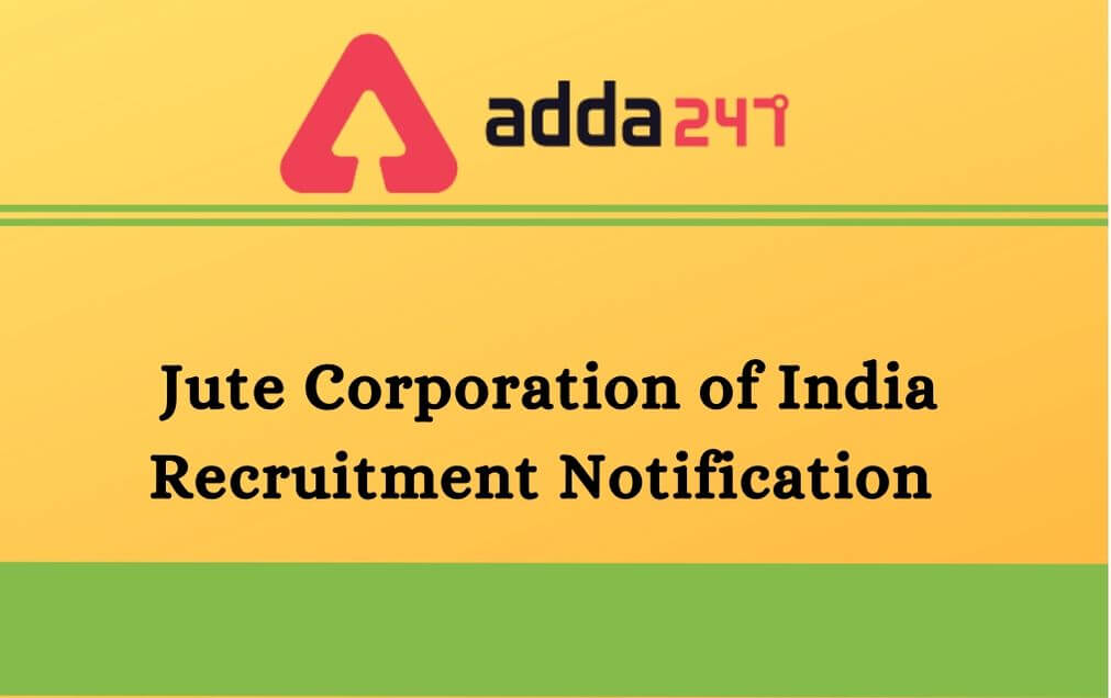 Jute Corporation Of India Recruitment Notification 2020 Out For Executive Post_30.1