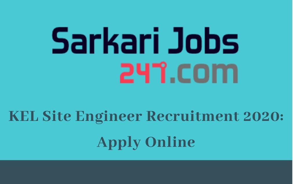 KEL Site Engineer Recruitment 2020: Apply Online Starts_30.1