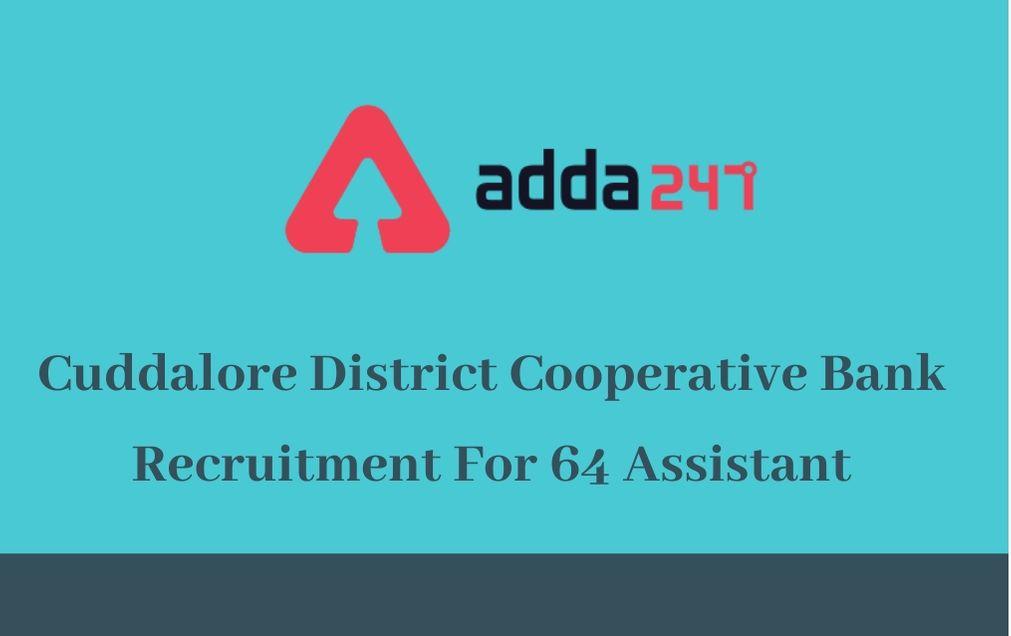 Cuddalore District Cooperative Bank Recruitment 2020: 64 Assistant_30.1