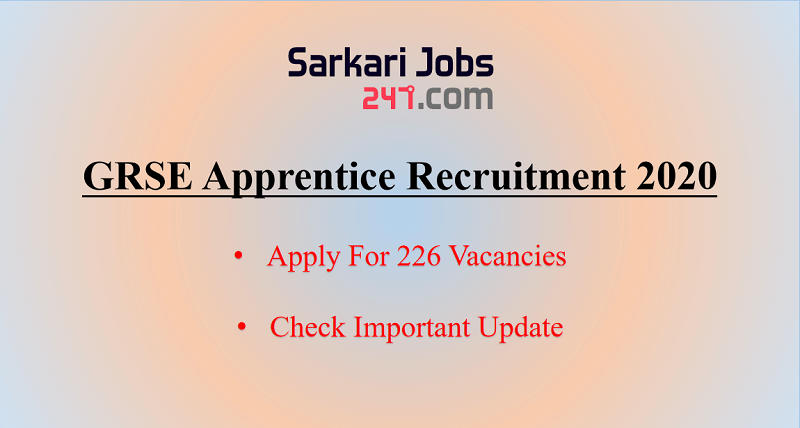 GRSE Apprentice Recruitment 2020: Apply For 226 Vacancies_30.1