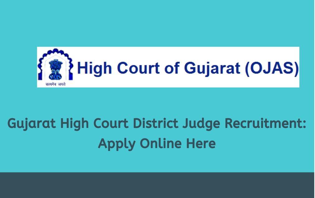 Gujarat High Court District Judge Recruitment 2020: Apply for 52 Vacancy_30.1