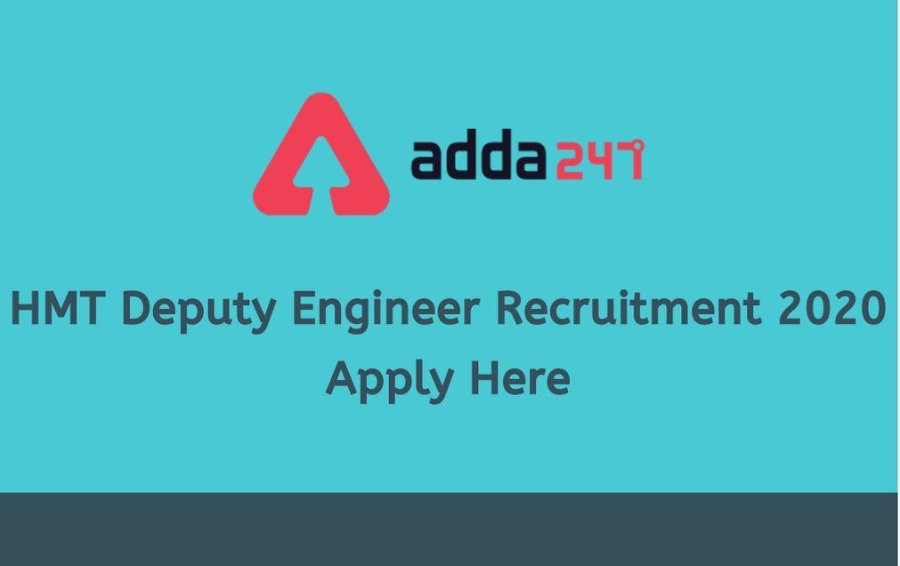 HMT Deputy Engineer Recruitment 2020: Apply Here_30.1