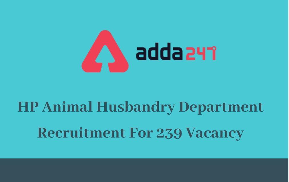HP Animal Husbandry Department Recruitment 2020 For 239 Vacancy_30.1