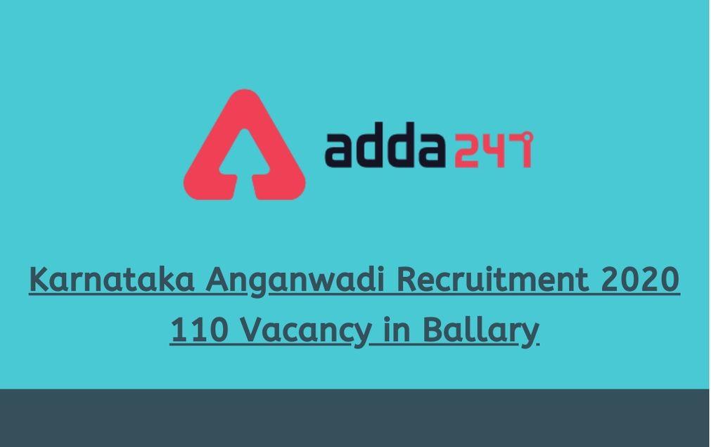 Karnataka Anganwadi Recruitment 2020: Apply For 110 Vacancy_30.1