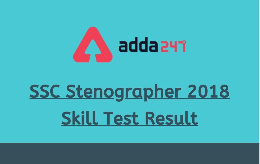 SSC Stenographer 2018 Result of Skill Test Out: Check Here_30.1