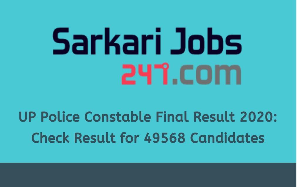 UP Police Constable Final Result 2020 Out: Check Result for 49568 Vacancy_30.1