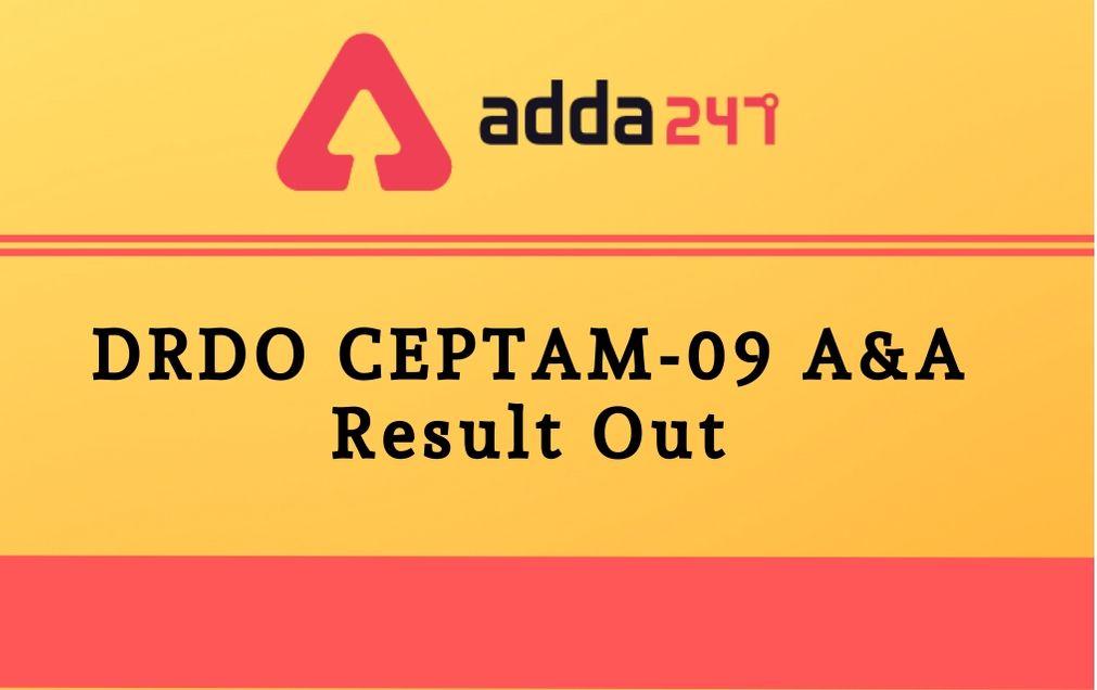 DRDO CEPTAM 2020 Out: Check CBT Result for CEPTAM 9 A&A Result_30.1