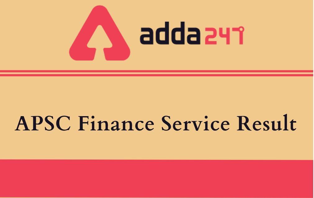 APSC Finance Service Result 2020 Out: Check APSC Finance Service Grade III Result_30.1