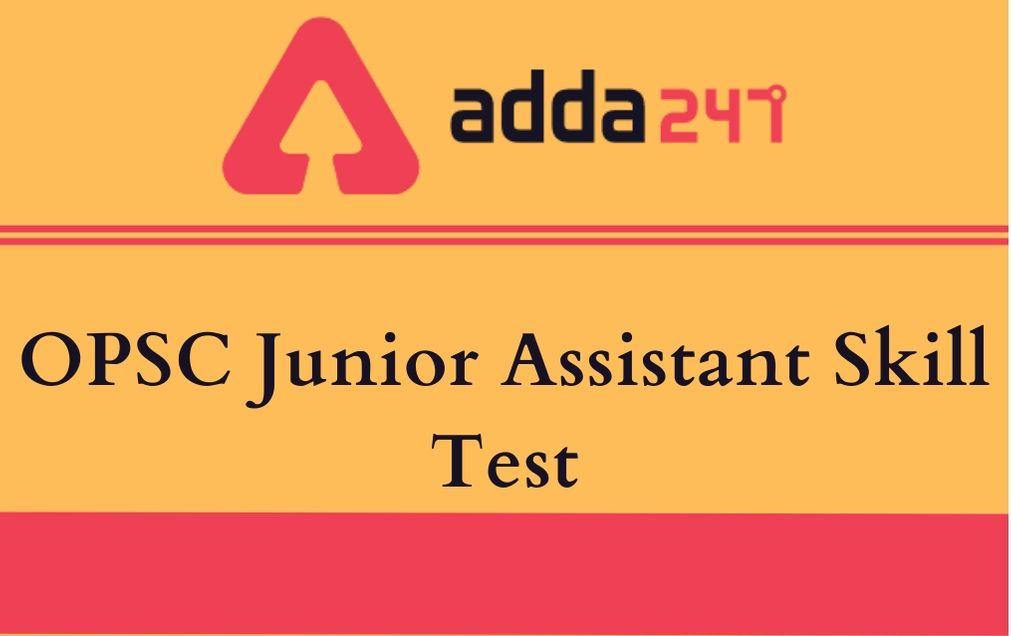 OPSC Junior Assistant Skill Test Date Out: Check OPSC Jr. Asst Computer Skill Test Date_30.1