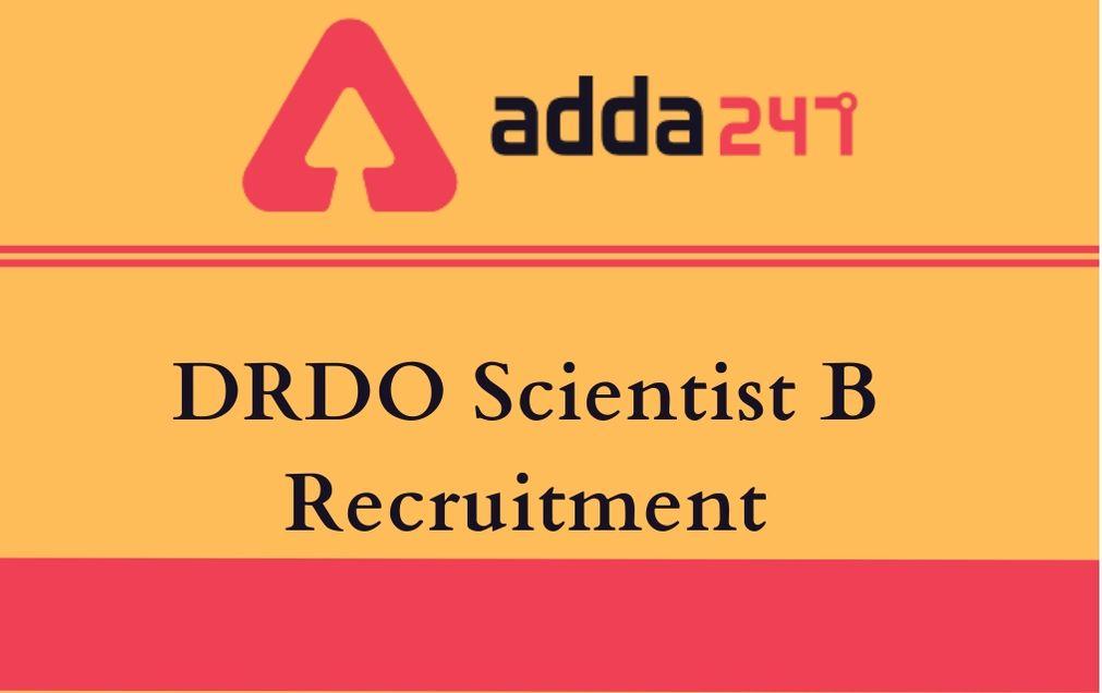 DRDO Scientist B Recruitment: Last Date Extended For 311 Scientist B/Engineer Posts_70.1