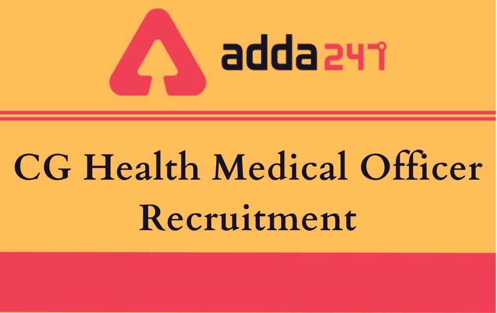 CG Health Medical Officer Recruitment 2020 Out: Apply For 208 CG MO Vacancies_30.1