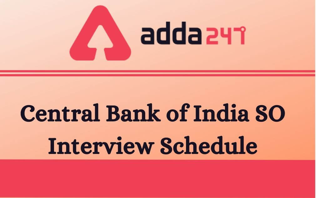 Central Bank Of India SO Interview Schedule 2020 Out: Check CBI SO Interview Date_30.1