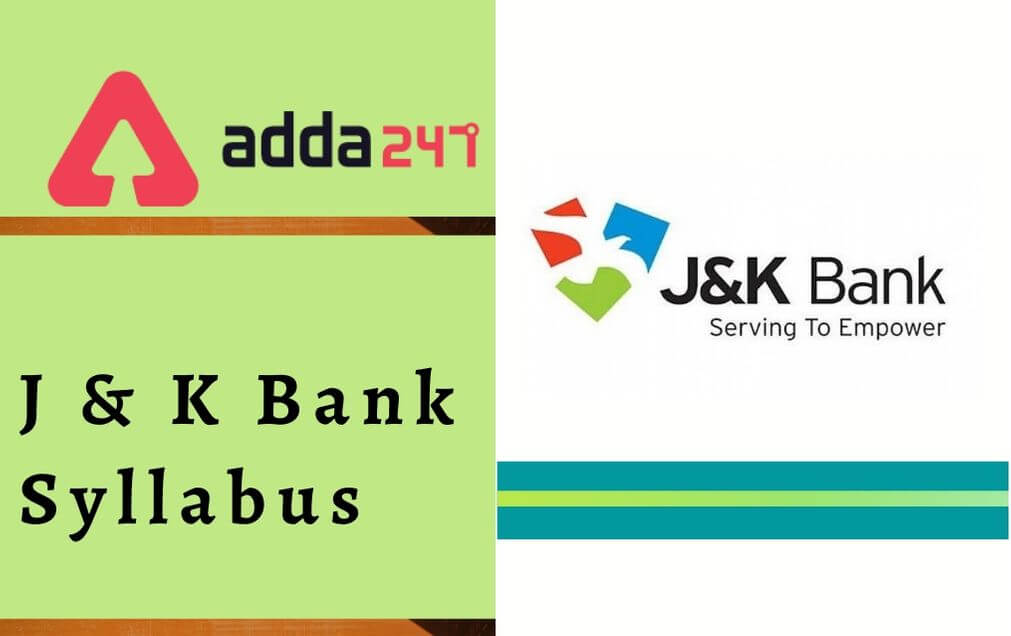 J&K Bank Syllabus 2021: Clerk & PO Exam Pattern and Syllabus As Per the Latest Syllabus_30.1