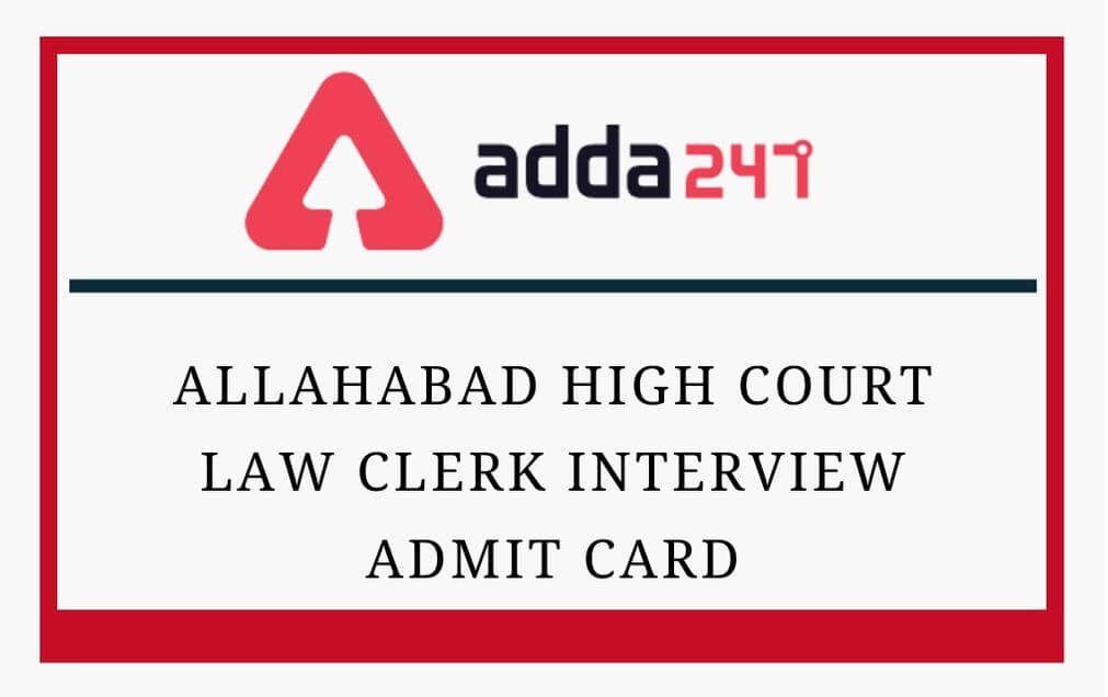 Allahabad High Court Law Clerk Interview Admit Card 2020 Out_30.1