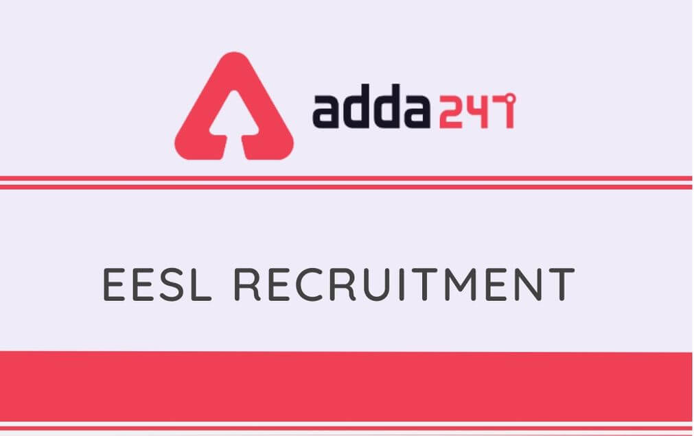 EESL Recruitment 2020: Application Re-open for 235 Vacancies_30.1